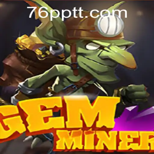 GemMiner: Aventure-se no Mundo dos Mineradores de Gemas