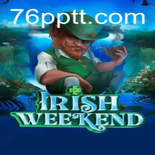 Descubra as Emoções de IrishWeekend: Um Mergulho no Mundo do Jogo