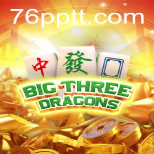 BigThreeDragons: Descubra a Aventura Fantástica de 76P.COM